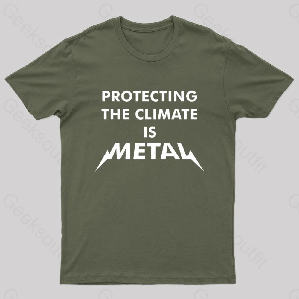 Protecting The Climate is Metal Geek T-Shirt