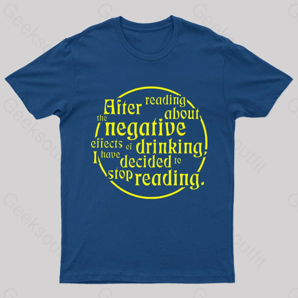 I Have Decided To Stop Reading Nerd T-Shirt