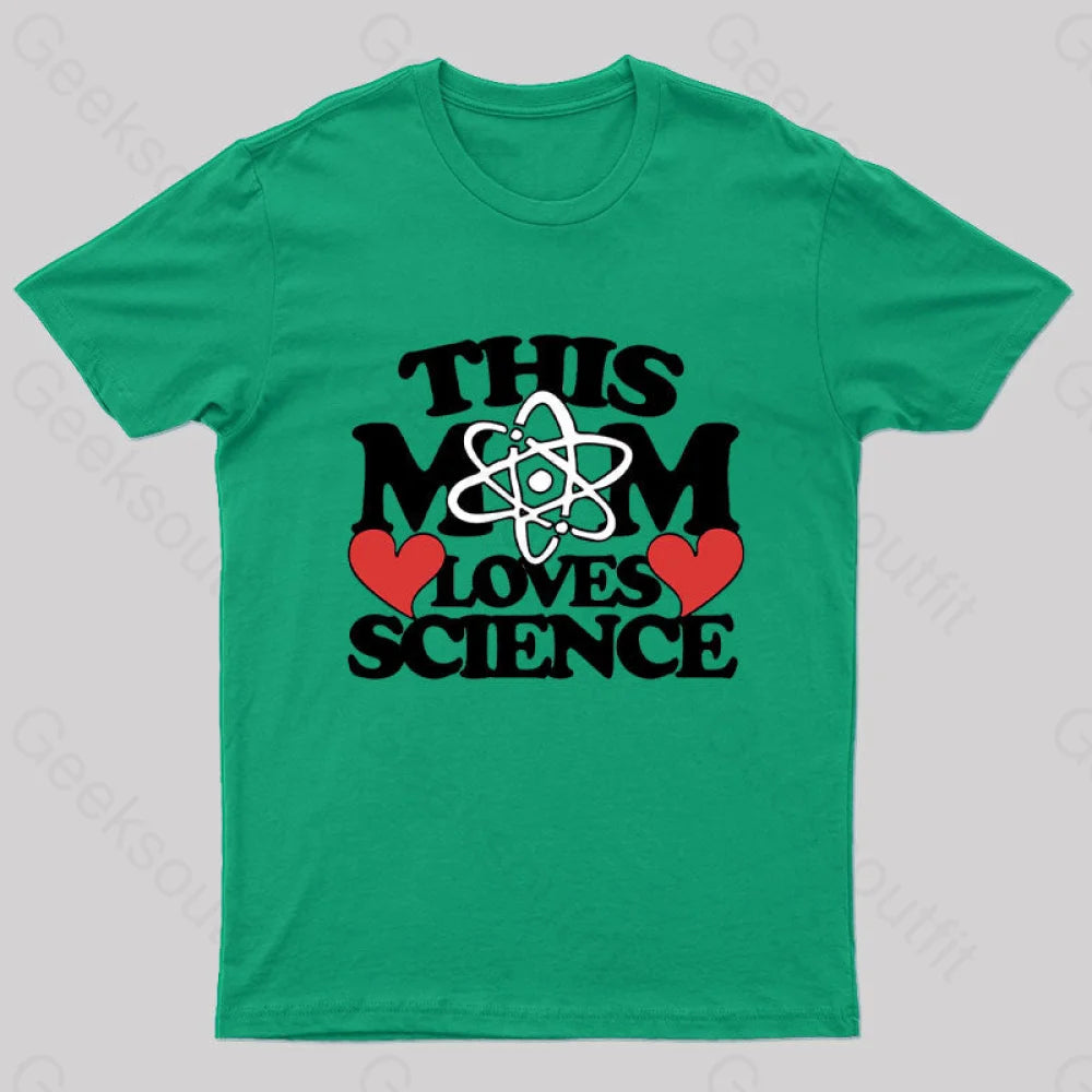 This Mom Loves Science Geek T-Shirt