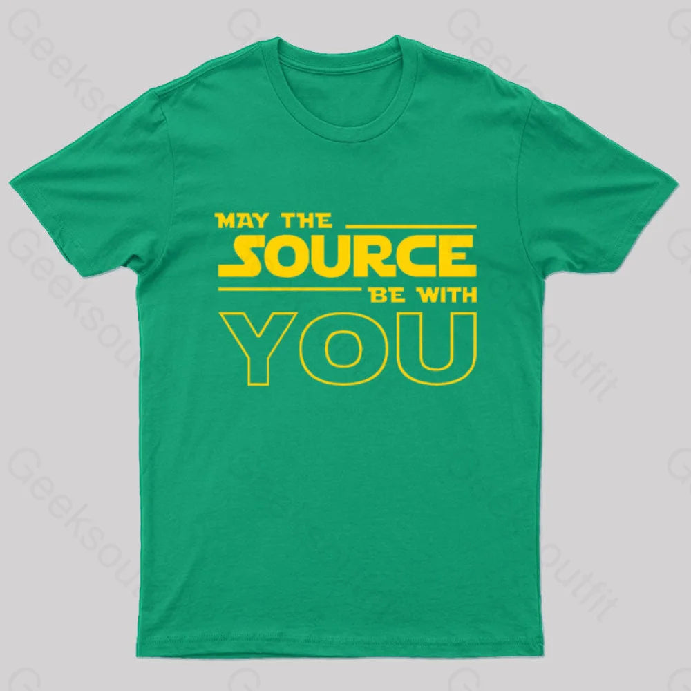 May the Source Be With You Geek T-Shirt