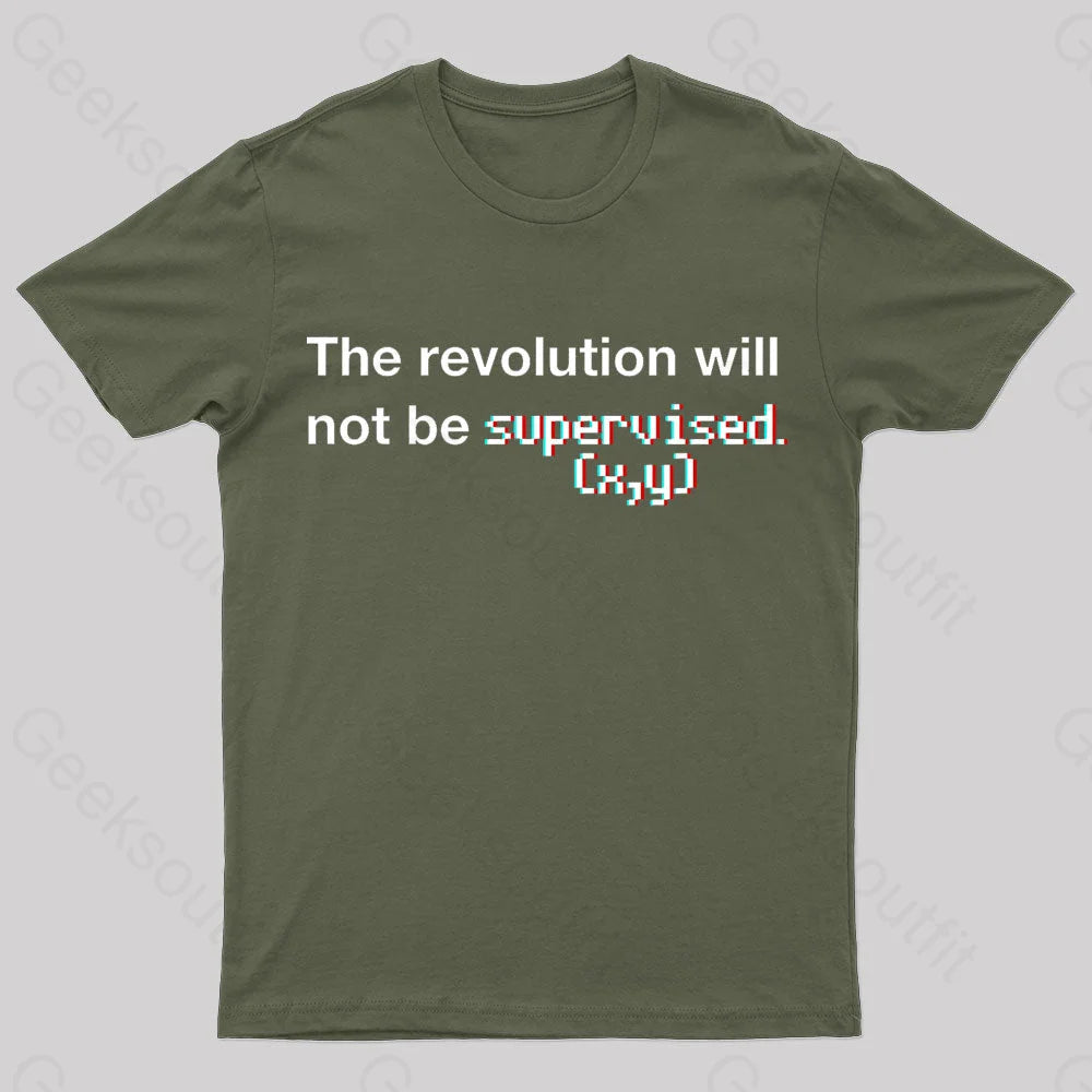 The Revolution Will Not Be Supervised Nerd T-Shirt