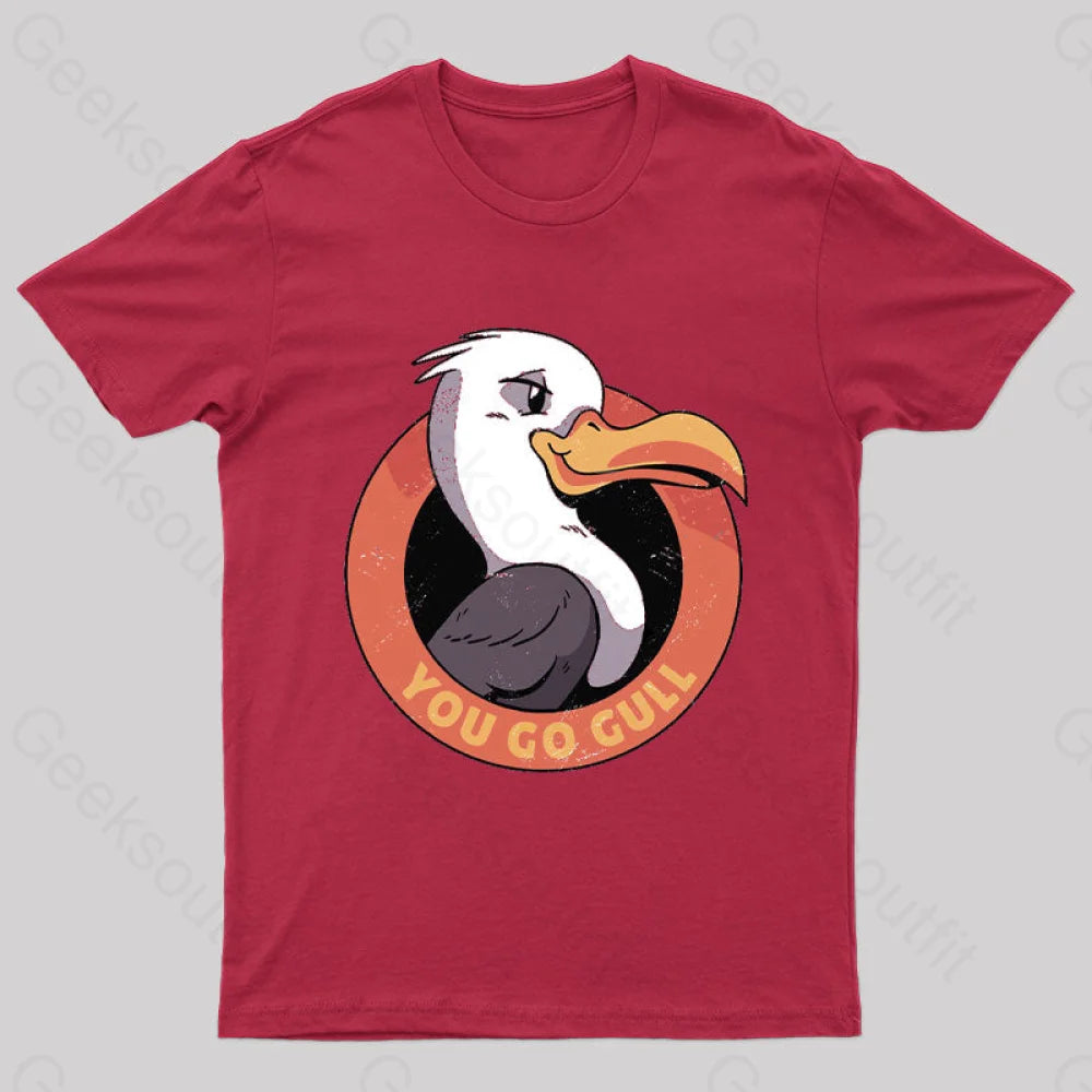 You Go Gull Nerd T-Shirt