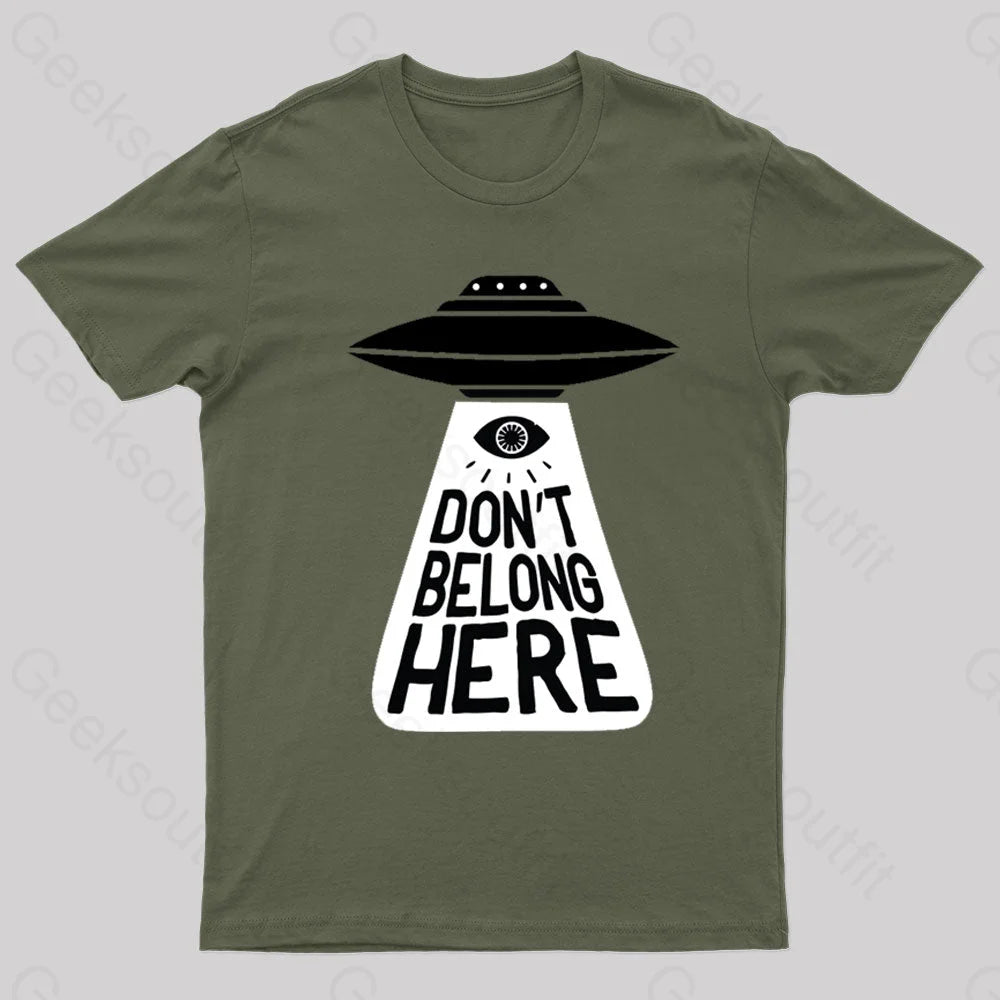 I Don't Belong Here Geek T-Shirt